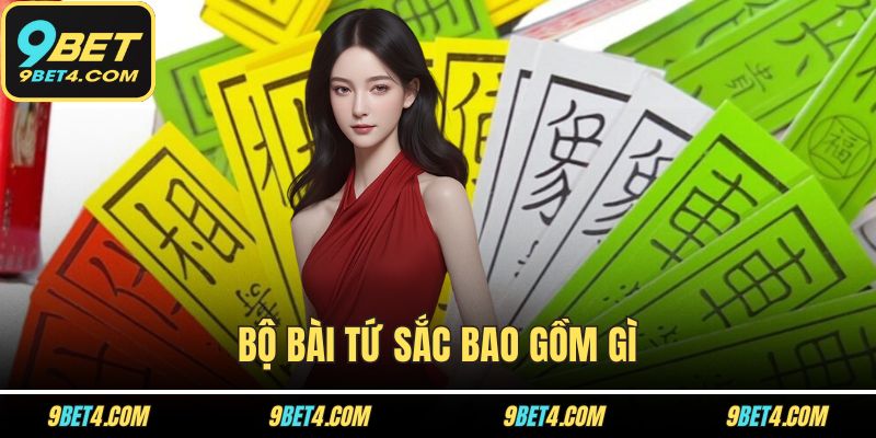 Cách Chơi Bài Tứ Sắc Chuẩn Xác Cho Người Mới Bắt Đầu Bộ bài Tứ Sắc bao gồm gì