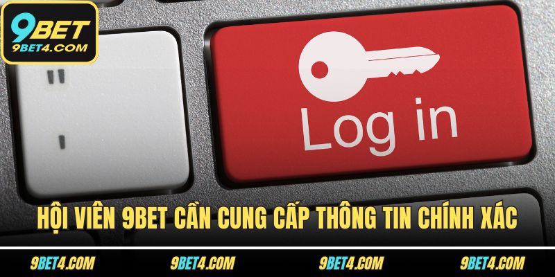 Đăng Ký 9BET Ngay Hôm Nay Để Nhận Những Ưu Đãi Cực Khủng! Hội viên 9BET cần cung cấp thông tin chính xác
