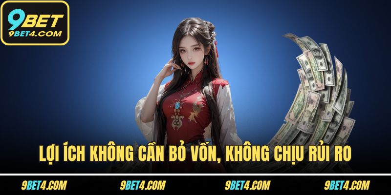 Đại Lý 9BET Có Thật Sự Uy Tín Và Dễ Kiếm Tiền Như Lời Đồn? Lợi ích không cần bỏ vốn, không chịu rủi ro