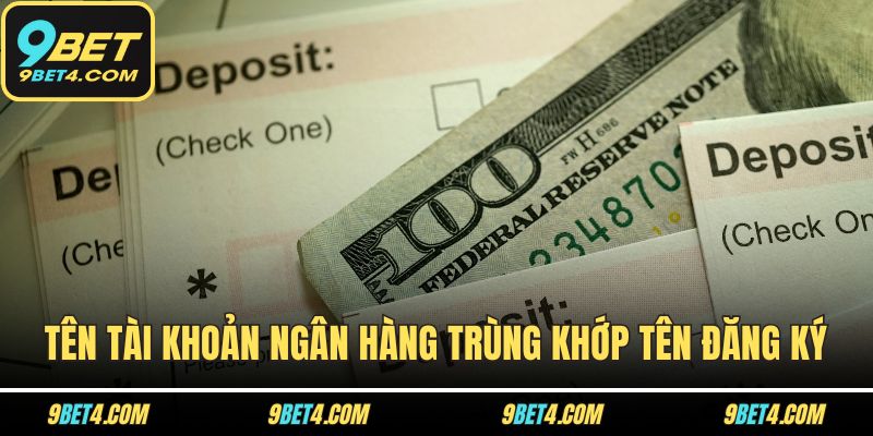 Nạp Tiền 9BET Có Khó Không? Xem Ngay Để Biết Câu Trả Lời! Tên tài khoản ngân hàng trùng khớp tên đăng ký